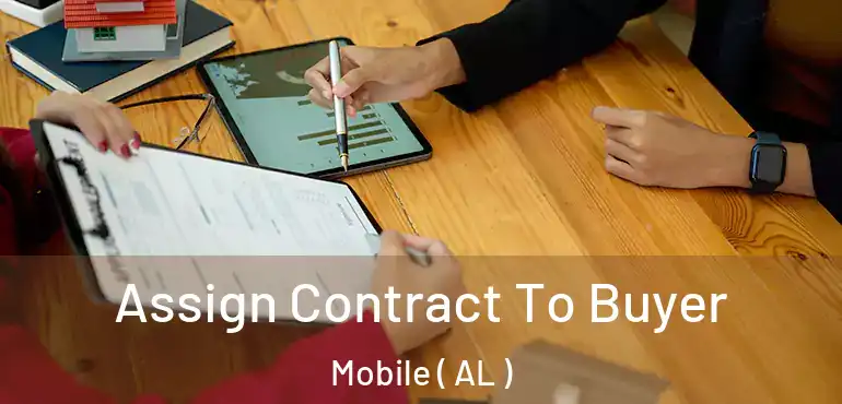  Assign Contract To Buyer Mobile ( AL )