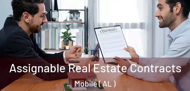  Assignable Real Estate Contracts Mobile ( AL )
