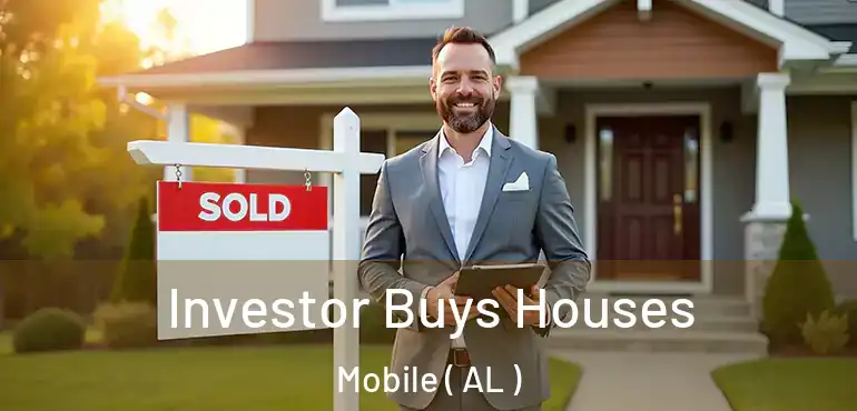  Investor Buys Houses Mobile ( AL )
