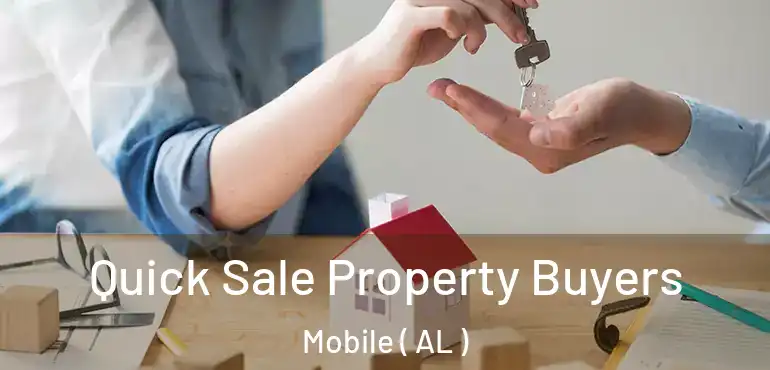  Quick Sale Property Buyers Mobile ( AL )