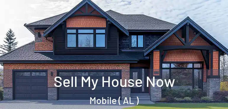  Sell My House Now Mobile ( AL )