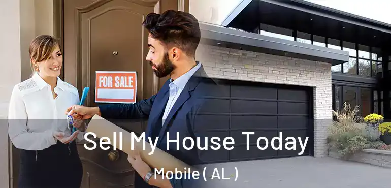  Sell My House Today Mobile ( AL )