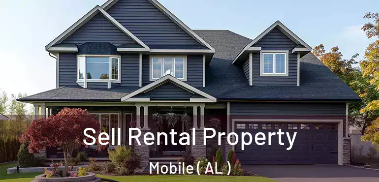  Sell Rental Property Mobile ( AL )